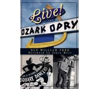 Dan William Peek Live at the Ozark Opry (Tascabile)