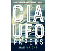 Dan Wright The CIA UFO Papers (Tascabile) MUFON