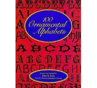 Dan X. Solo 100 Ornamental Alphabets (Tascabile)
