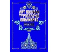 Dan X. Solo Art Nouveau Typographic Ornaments (Tascabile)