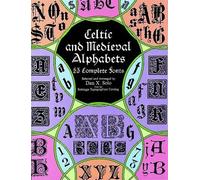 Dan X. Solo Celtic and Medieval Alphabets (Tascabile)