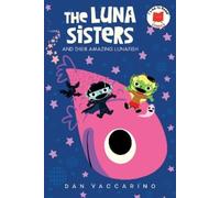 Dan Yaccarino The Luna Sisters and Their Amazing Lunafish (Copertina rigida)