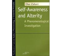 Dan Zahavi Self-awareness and Alterity (Tascabile)