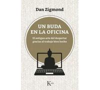Dan Zigmond Un Buda En La Oficina (Tascabile)