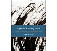 Dána-Ain Davis Reproductive Injustice (Tascabile)