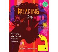 Dana Alison Levy Breaking the Mold (Tascabile) Books for a Better Earth