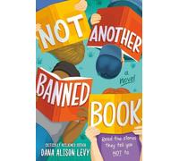 Dana Alison Levy Not Another Banned Book (Copertina rigida)