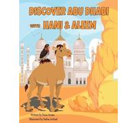 Dana Arrata Discover Abu Dhabi With Hani & Aleem (Tascabile)
