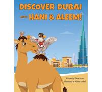Dana Arrata Discover Dubai with Hani & Aleem (Tascabile)