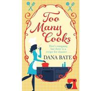 Dana Bate Too Many Cooks (Tascabile)