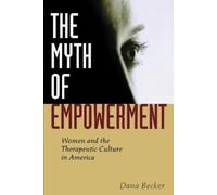 Dana Becker The Myth of Empowerment (Copertina rigida)