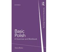 Dana Bielec Basic Polish (Tascabile) Routledge Grammar Workbooks
