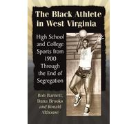 Dana Brooks Ronald Althouse Bob Barn The Black Athlete in West Virgi (Tascabile)