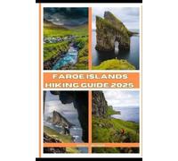Dana C Jackson Faroe Islands Hiking Guide 2025 (Tascabile)