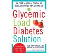 Dana Carpender Rob Thompson The Glycemic Load Diabetes Solution (Tascabile)