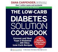 Dana Carpender The Low-Carb Diabetes Solution Cookbook (Tascabile)