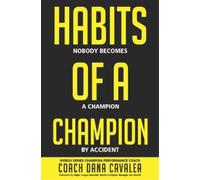 Dana Cavalea Habits of a Champion (Copertina rigida)