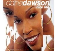 Dana Dawson - Nice Life