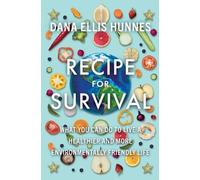 Dana Ellis Hunnes Recipe for Survival (Copertina rigida)