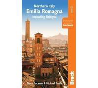 Dana Facaros Michael Paul Northern Italy: Emilia-Romagna Bradt Guid (Tascabile)