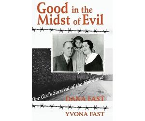 Dana Fast Yvona Fast Good in the Midst of Evil (Tascabile)