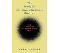 Dana Fennell The World of Obsessive-Compulsive Disorder (Copertina rigida)