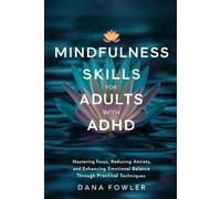 Dana Fowler Mindfulness Skills for Adults with ADHD (Tascabile)
