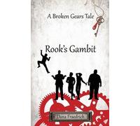 Dana Fraedrich Rook's Gambit (Tascabile) Broken Gears