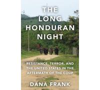 Dana Frank The Long Honduran Night (Copertina rigida)