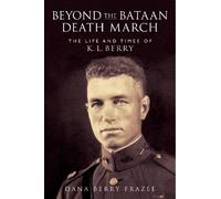 Dana Frazee Beyond the Bataan Death March (Tascabile)