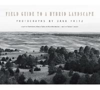 Dana Fritz Field Guide to a Hybrid Landscape (Tascabile)