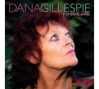 Dana Gillespie First Love (CD) Album