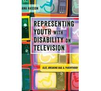 Dana Hasson Representing Youth with Disability on Television (Copertina rigida)