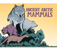 Dana Hopkins Ancient Arctic Mammals (Tascabile) Nunavummi Reading Series