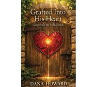 Dana Howard Grafted Into His Heart (Copertina rigida)