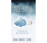 Dana Huneke-Stone Amuse-bouche (Copertina rigida)