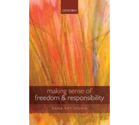 Dana Kay Nelkin Making Sense of Freedom and Responsibility (Tascabile)