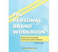 Dana Kaye The Personal Brand Workbook (Tascabile)
