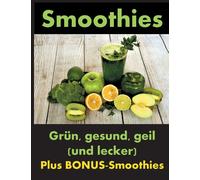 Dana Knechter Yannik Hoffmann Smoothies (Tascabile)