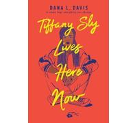 Dana L Davis Tiffany Sly Lives Here Now (Tascabile)