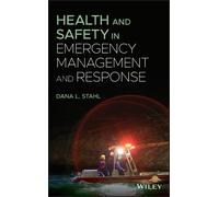 Dana L. Stahl Health and Safety in Emergency Management and R (Copertina rigida)