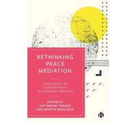Dana Landau Rethinking Peace Mediation (Copertina rigida)