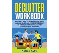Dana Leary Declutter Workbook (Tascabile)