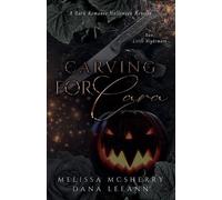 Dana Leeann Melissa McSherry Carving for Cara (Tascabile)