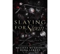 Dana Leeann Melissa McSherry Slaying for Sloan (Tascabile)