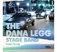 DANA LEGG STAGE BAND - SCOOPIN' THE LOOP
