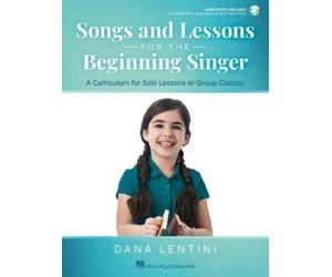 Dana Lentini Songs and Lessons for the Beginning Singer (Tascabile)