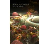 Dana Levin Banana Palace (Tascabile)