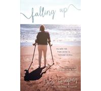 Dana Liesegang Natasha Stoynoff Falling Up (Tascabile)
