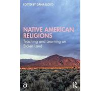 Native American Religions: Teaching and Learning on Stolen Land